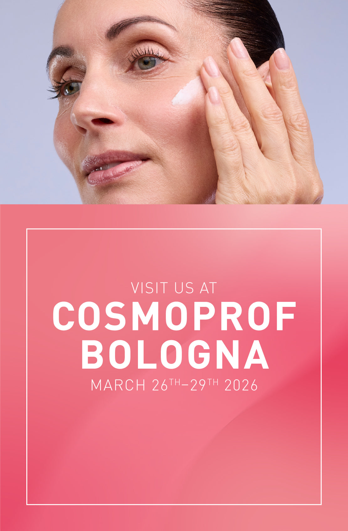 CosmoProf Bologna march 26th-29th 2026